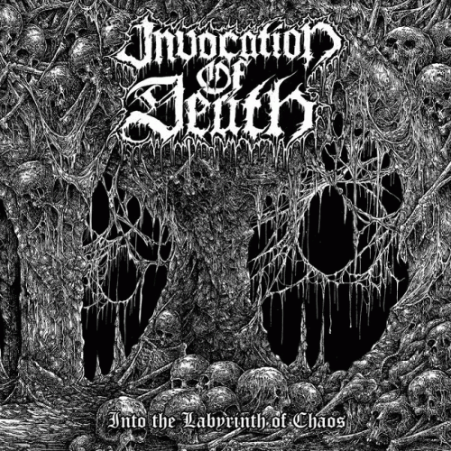Invocation Of Death : Into the Labyrinth of Chaos